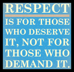 Concept - Respect - Earned